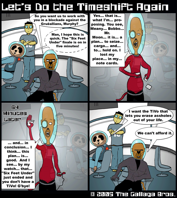 comic-2005-08-26-Let's-Do-the-Timeshift-Again.gif